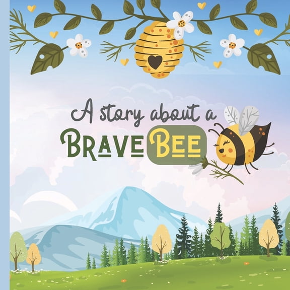 Hibee A story about a Brave BEE: Hibee and Rosie A Frienship Forever, (Paperback)