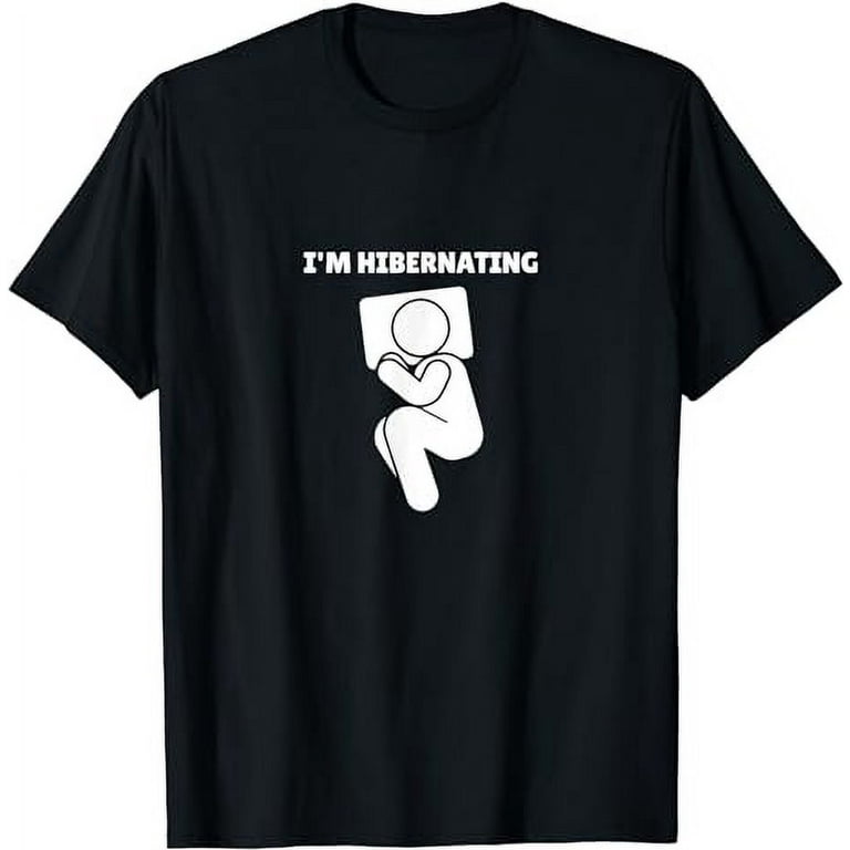 Hibernation T-Shirt Hibernation T-Shirt