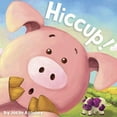 thumbnail image 1 of Pre-Owned Hiccup! (Unknown) 1949679268 9781949679267, 1 of 1