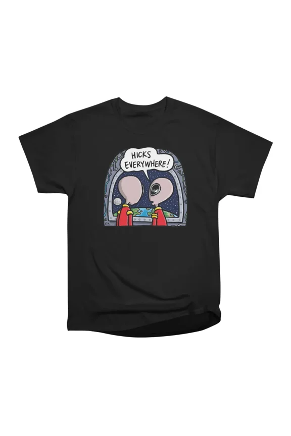 Hicks Everywhere Aliens T-Shirt Tee Gift For Him Merch For Her Apparel For Friend