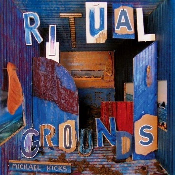 Hicks - Ritual Grounds - Music & Performance - CD