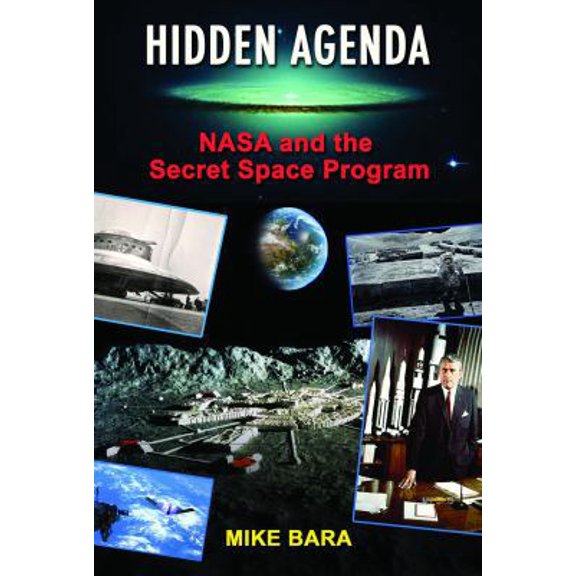 Pre-Owned Hidden Agenda: NASA and the Secret Space Program (Paperback) 1939149665 9781939149664