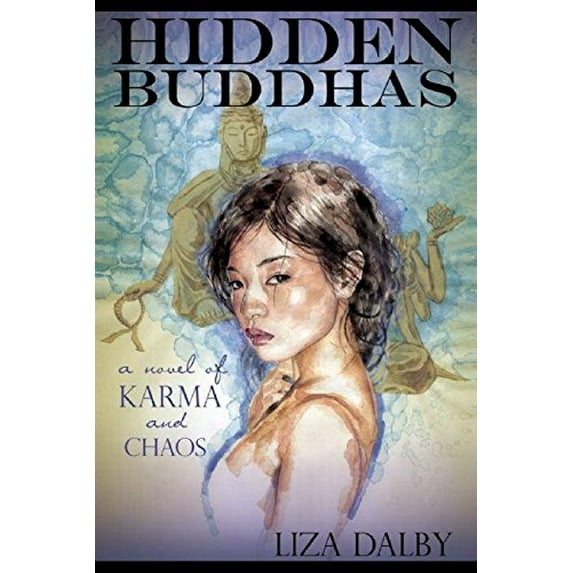 Pre-Owned Hidden Buddhas: A Novel of Karma and Chaos (Paperback) 1933330856 9781933330853