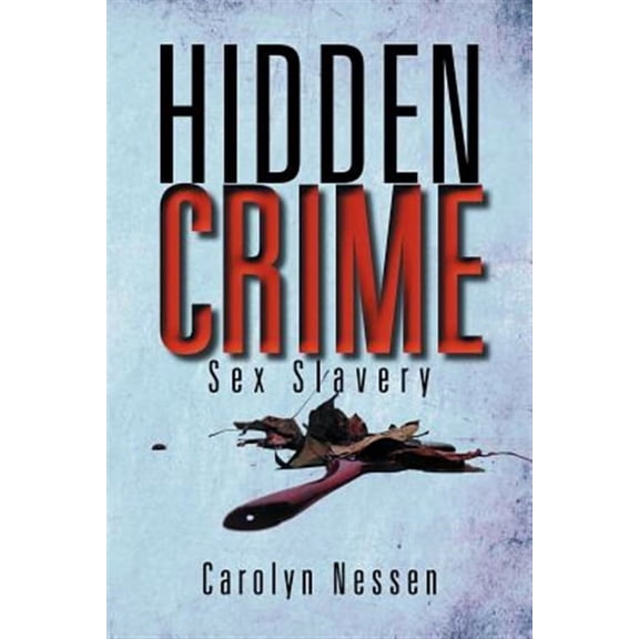 Hidden Crime : Sex Slavery