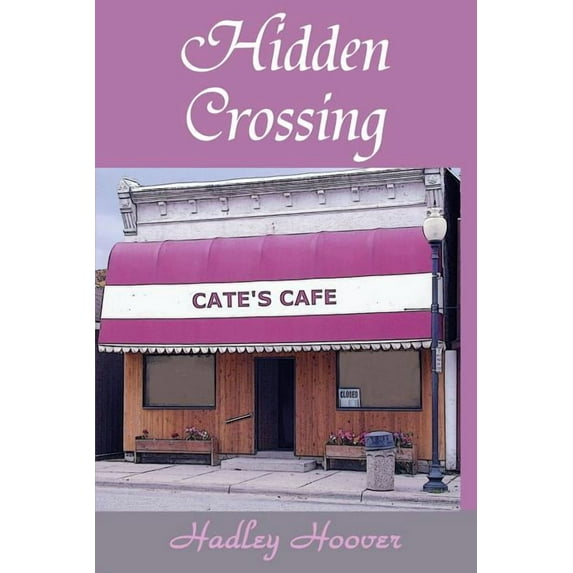 Hidden Crossing, (Paperback)