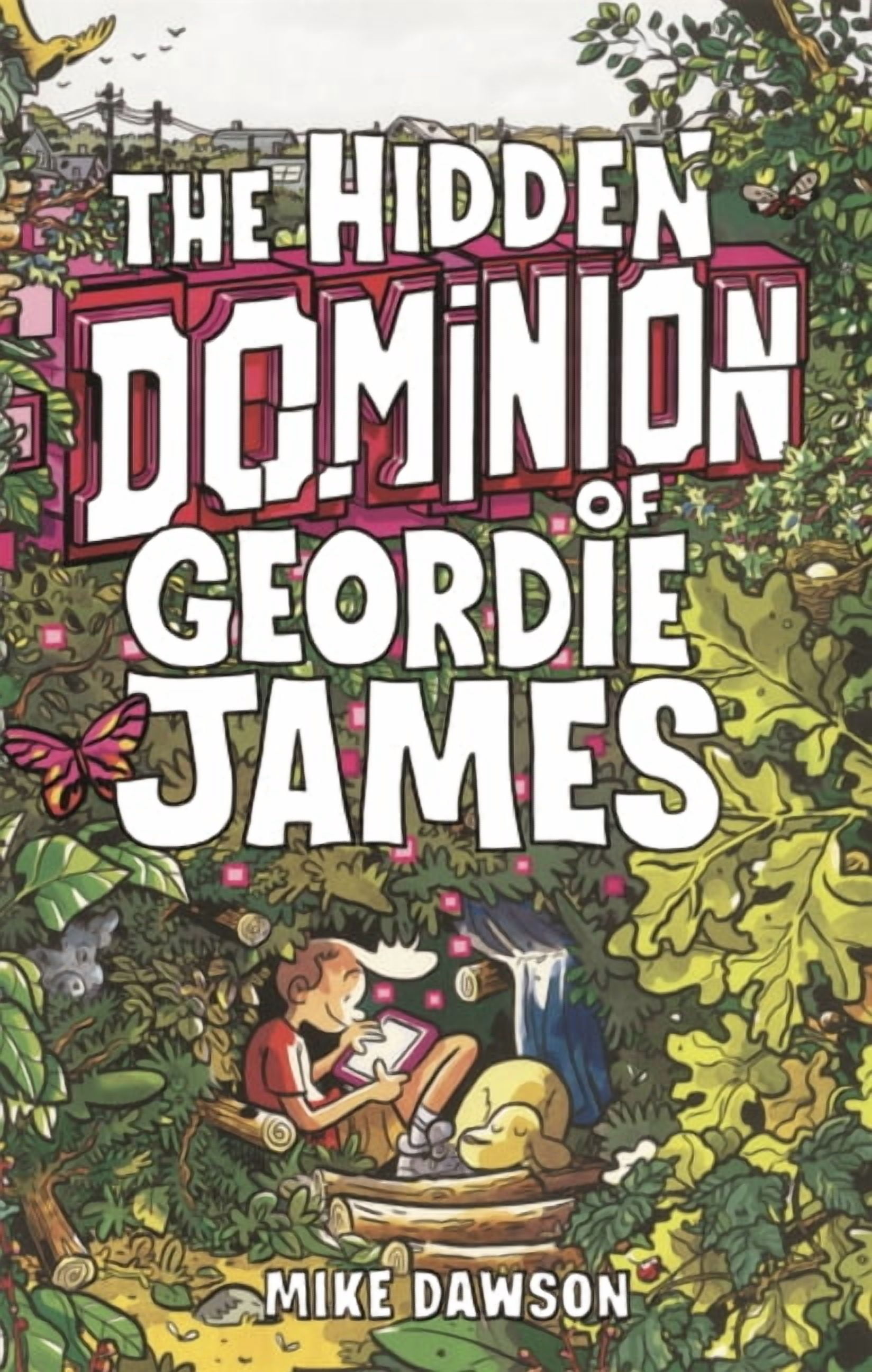 Hidden Dominion of Geordie James, (Hardcover)