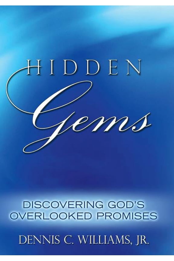 Hidden Gems: Discovering God's Overlooked Promises, (Hardcover)