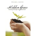 thumbnail image 1 of Hidden Grace: Growing Through Loss and Grief (Hardcover), 1 of 1