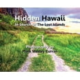 thumbnail image 1 of Hidden Hawaii - In Search Of The Lost Islands, (Hardcover), 1 of 1