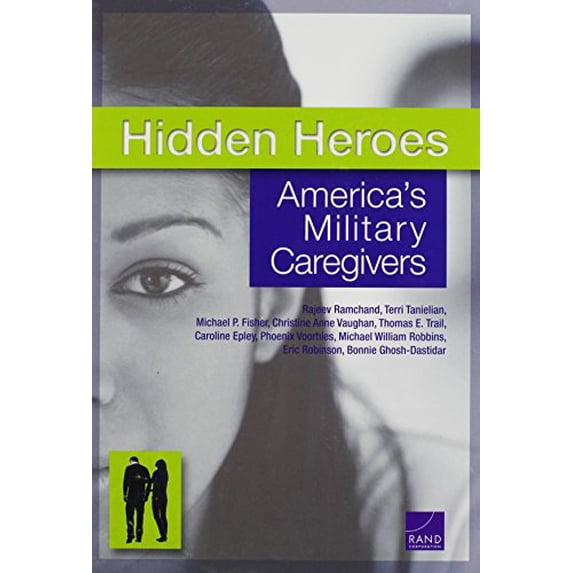 Pre-Owned Hidden Heroes: America's Military Caregivers Paperback