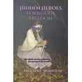 thumbnail image 1 of Pre-Owned Hidden Heroes Forbidden Freedom (Paperback) 1672084725 9781672084727, 1 of 1