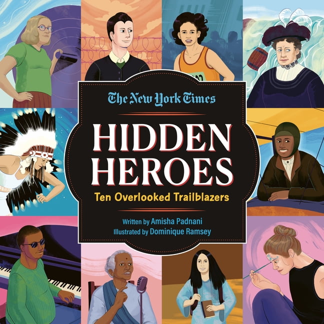 Hidden Heroes: Ten Overlooked Trailblazers, (Hardcover)