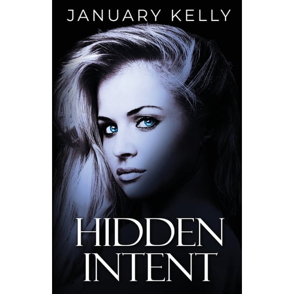 Hidden: Hidden Intent (Series #1) (Paperback)