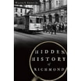 thumbnail image 1 of Hidden History of Richmond (Paperback), 1 of 1