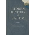 thumbnail image 1 of Hidden History of Salem (Paperback) by Susanne Saville, 1 of 1