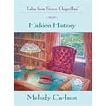 thumbnail image 1 of Pre-Owned Hidden History (Tales From Grace Chapel Inn, Book 3) (Hardcover) 0786293047 9780786293049, 1 of 1