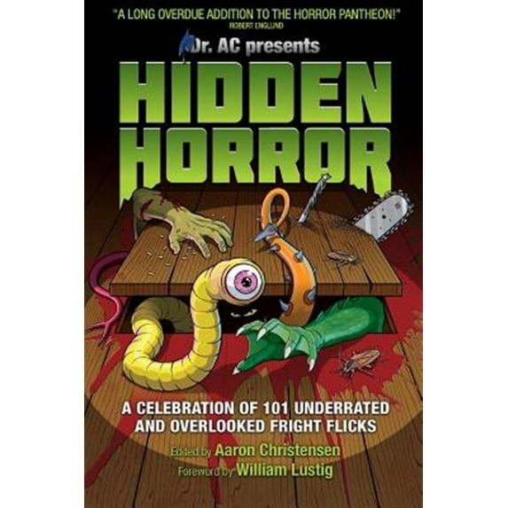 Hidden Horror: A Celebration of 101 Underrated and Overlooked Fright Flicks (Paperback)