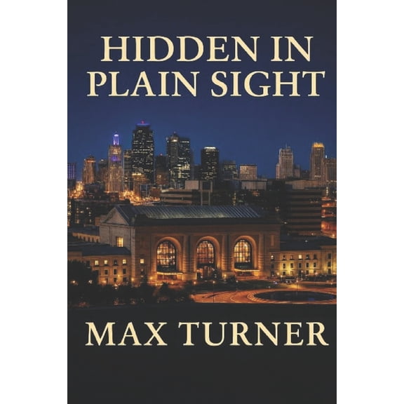 Hidden In Plain Sight, (Paperback)
