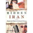 thumbnail image 1 of Pre-Owned Hidden Iran: Paradox and Power in the Islamic Republic (Hardcover) 0805079769 9780805079760, 1 of 1