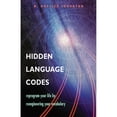 thumbnail image 1 of Pre-Owned Hidden Language Codes: Reprogram Your Life by Reengineering Your Vocabulary (Paperback) 1578633621 9781578633623, 1 of 1