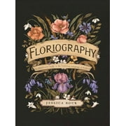 Hidden Languages: Floriography: An Illustrated Guide to the Victorian Language of Flowers Volume 1 (Hardcover)