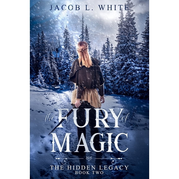 Hidden Legacy: The Fury of Magic : Book Two (Series #2) (Paperback)