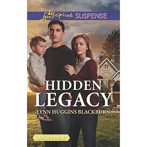 Hidden Legacy (Love Inspired Suspense) (Unknown) 0373678304 9780373678303