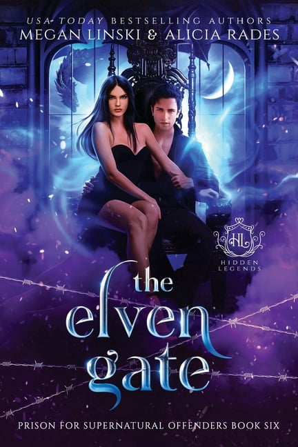 Hidden Legends: Prison for Supernatural The Elven Gate, Book 6, (Paperback)