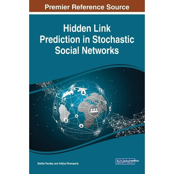 Hidden Link Prediction in Stochastic Social Networks, (Hardcover)