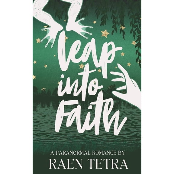 Hidden Love Leap Into Faith: A Paranormal Romance, (Paperback)