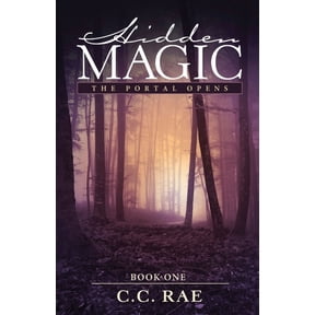 Hidden Magic Hidden Magic: The Portal Opens, Book 1, (Paperback)
