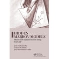 thumbnail image 1 of Hidden Markov Models: Theory and Implementation Using Matlab(r), (Paperback), 1 of 1