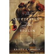 Hidden Masterpiece Novel The Butterfly and the Violin, Paperback