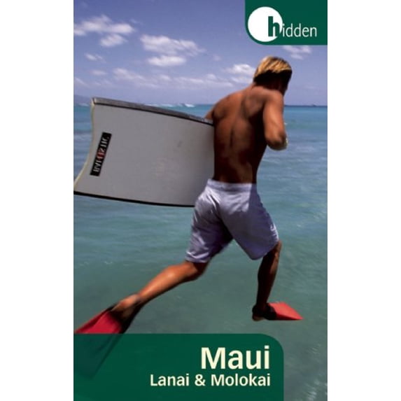 Pre-Owned Hidden Maui: Including Lahaina, Kaanapali, Haleakala, and the Hana Highway (Paperback) 1569756716 9781569756713