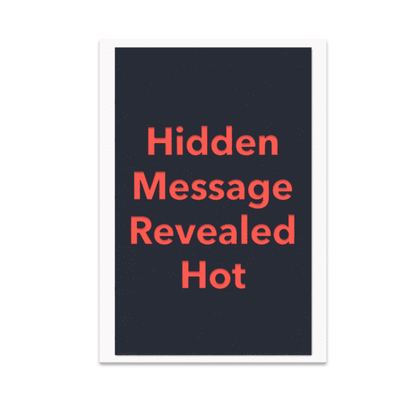 Hidden Message Revealed Hot - Minimalist Wall Art - 13x19 Poster Print