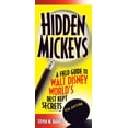 thumbnail image 1 of Pre-Owned Hidden Mickeys: A Field Guide to Walt Disney World's Best Kept Secrets (Paperback) 1887140840 9781887140843, 1 of 1