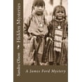 thumbnail image 1 of Hidden Mysteries: A James Ford Mystery (Paperback) by Sandra Olson, 1 of 1
