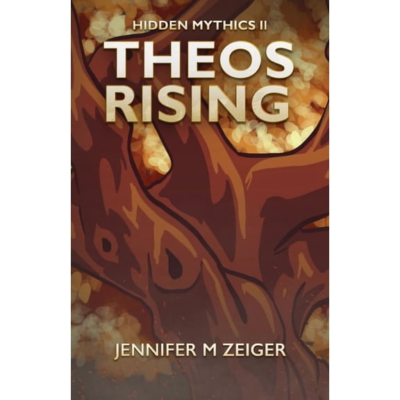 Hidden Mythics Theos Rising, Book 2, (Paperback)