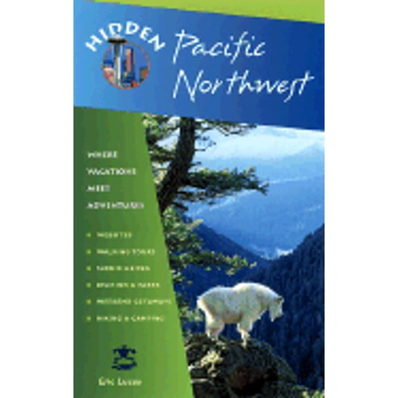 Pre-Owned Hidden Pacific Northwest: Including Oregon, Washington, Vancouver, Victoria, and Coastal (Paperback 9781569752838) by Eric Lucas