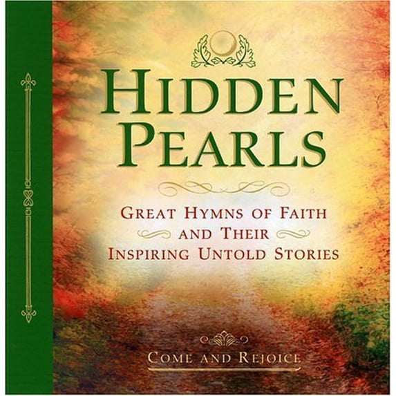 Pre-Owned Hidden Pearls: Come and Rejoice (Hardcover) 1594750130 9781594750137