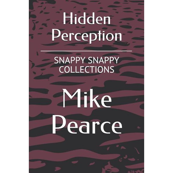 Hidden Perception : Snappy Snappy Collections Volume 9 (Paperback)