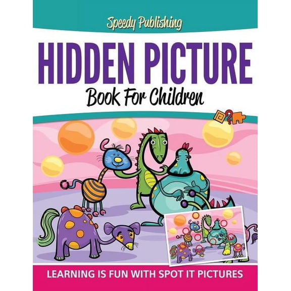 Hidden Picture Book For Children: Learning Is Fun With Spot It Pictures, (Paperback)