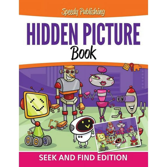 Hidden Picture Book: Seek and Find Edition (Paperback)