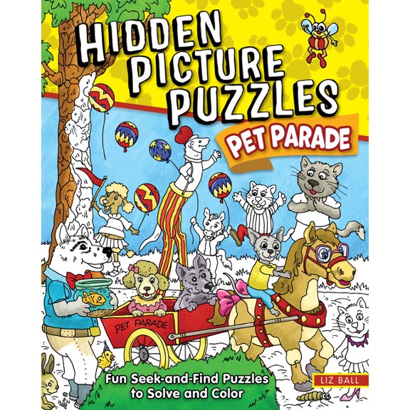 Hidden Picture Puzzles Pet Parade: Fun Seek-And-Find Pictures to Solve and Color, (Paperback)