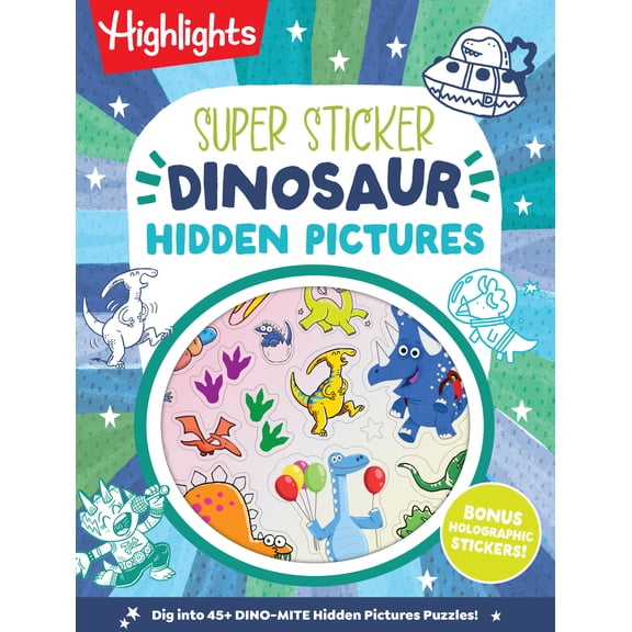 Super Sticker Dinosaur Hidden Pictures: Kids Dinosaur Activity Book with Classic Hidden Pictures Puzzles, Jurassic Adventure Scenes and Holographic Foil Dino Stickers for Ages 6-9 (Paperback)