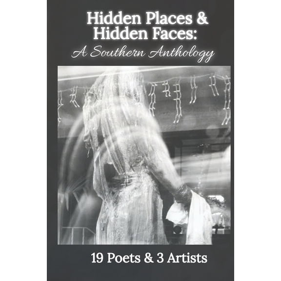 Hidden Places & Hidden Faces: A Southern Anthology, (Paperback)