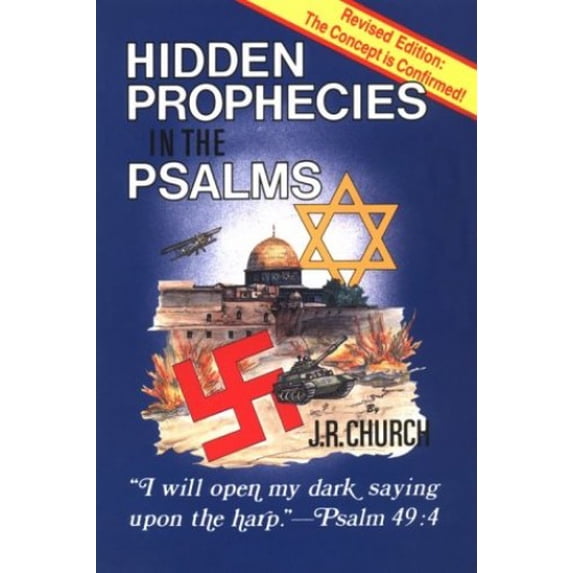 Pre-Owned Hidden Prophecies in the Psalms: I Will Open My Dark Saying Upon The Harp - Psalm 49:4 (Paperback) 0941241009 9780941241007