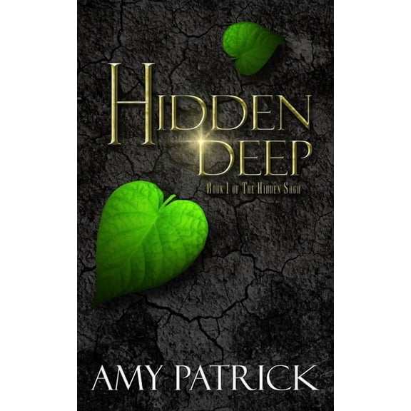 Hidden Saga Hidden Deep, Book 1 of the Hidden Saga, Book 1, (Paperback)