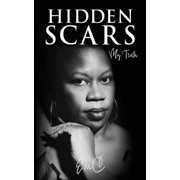 Hidden Scars My Truth, Paperback