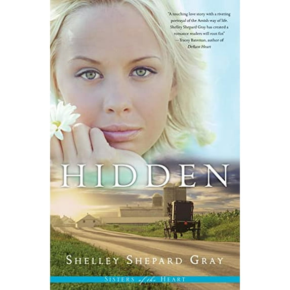 Pre-Owned Hidden (Sisters of the Heart, Book 1), 9780061474453, 0061474452, Paperback,